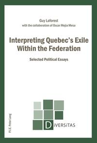 Interpreting Quebec’s Exile Within the Federation
