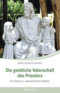 Die geistliche Vaterschaft des Priesters