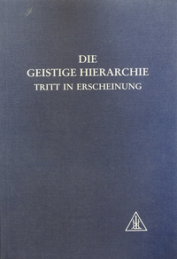 Die geistige Hierarchie tritt in Erscheinung