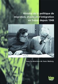 Histoire de la politique de migration, d'asile et d'intégration en Suisse depuis 1948