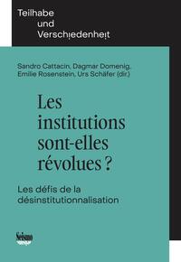 Les institutions sont-elles révolues?