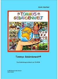 Tommys Gebärdenwelt 1 - Das Gebärdensprachbuch