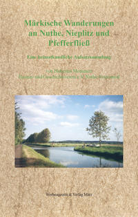 Märkische Wanderungen an Nuthe, Nieplitz und Pfefferfliess