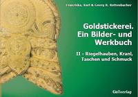 Goldstickerei. Ein Bilder- und Werkbuch