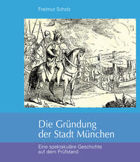 Die Gründung der Stadt München