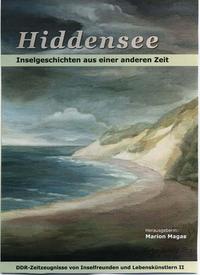 Hiddensee - Inselgeschichten aus einer anderen Zeit