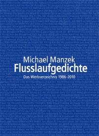 Michael Manzek "Flusslaufgedichte"