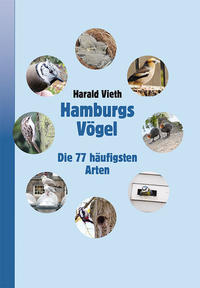Hamburgs Vögel - Die 77 häufigsten Arten