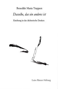 Dasselbe, das ein anderes ist