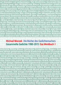Michael Manzek Die Gedichte Das Werkbuch Band 1