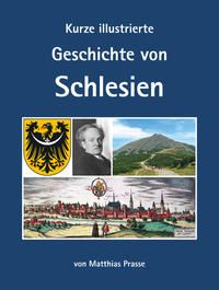 Kurze illustrierte Geschichte von Schlesien