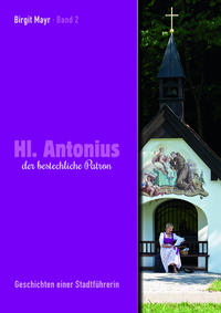 Hl. Antonius der bestechliche Patron - Band 2