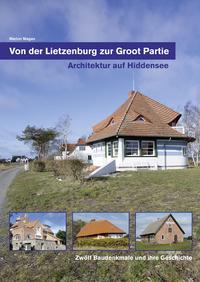 Von der Lietzenburg zur Groot Partie - Architektur auf Hiddensee