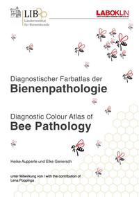 Diagnostischer Farbatlas der Bienenpathologie / Diagnostic Colour Atlas of Bee Pathology