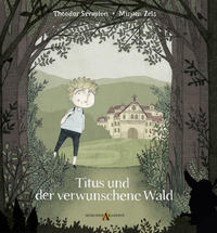 Titus und der verwunschene Wald