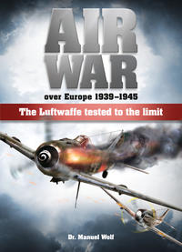 Air War over Europe 1939 – 1945