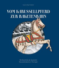 Vom Karussellpferd zur Raketenbahn