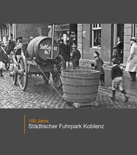 100 Jahre Städtischer Fuhrpark Koblenz