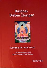 Buddhas Sieben Übungen