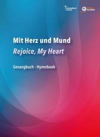 Mit Herz und Mund - Rejoice, My Heart