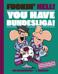 FUCKIN´HELL! YOU HAVE BUNDESLIGA