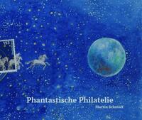 Phantastische Philatelie