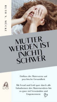 Mutter werden ist (nicht) schwer