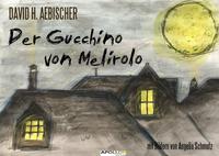 Der Gucchino von Melirolo