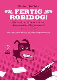 Fertig Robidog!