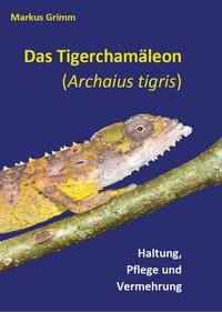 Das Tigerchamäleon, Archaius tigris