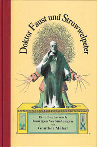 Doktor Faust und Struwwelpeter