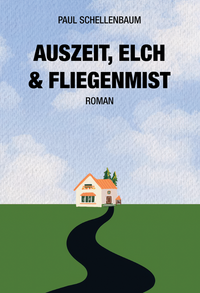 Auszeit, Elch & Fliegenmist