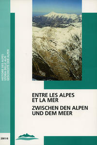 Entre les Alpes et la mer /Zwischen den Alpen und dem Meer