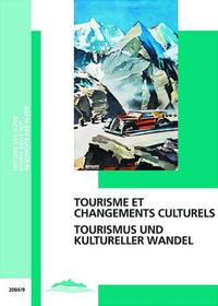 Tourisme et changements culturels /Tourismus und kultureller Wandel
