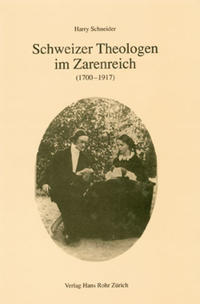 Schweizer Theologen im Zarenreich (1700–1917)