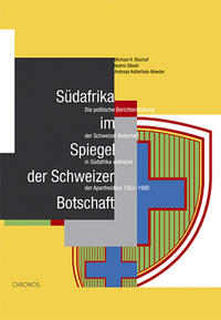 Südafrika im Spiegel der Schweizer Botschaft