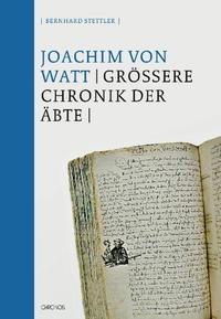 Die Grössere Chronik der Äbte