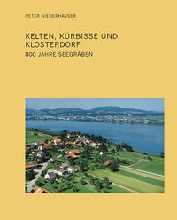 Kelten, Kürbisse und Klosterdorf