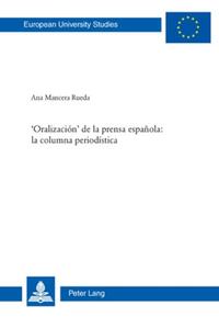 ‘Oralización’ de la prensa española: la columna periodística