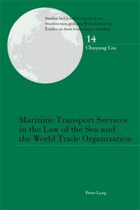 Maritime Transport Services in the Law of the Sea and the World Trade Organization