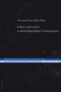 Lehren und Lernen in deutschsprachigen Grenzregionen