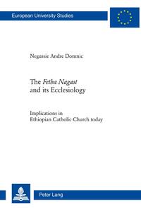 The «Fetha Nagast» and its Ecclesiology