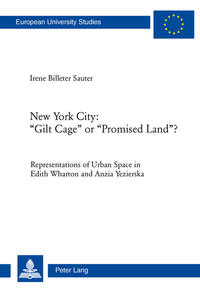 New York City: «Gilt Cage» or «Promised Land»?