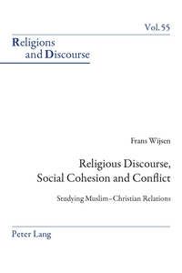 Religious Discourse, Social Cohesion and Conflict