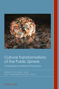 Cultural Transformations of the Public Sphere