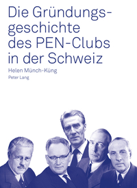 Die Gründungsgeschichte des PEN-Clubs in der Schweiz