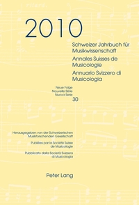 Schweizer Jahrbuch für Musikwissenschaft- Annales Suisses de Musicologie- Annuario Svizzero di Musicologia