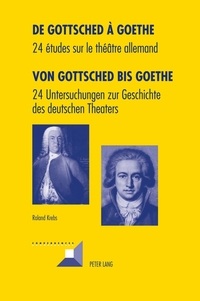 De Gottsched à Goethe- Von Gottsched bis Goethe