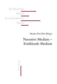 Narrative Medizin – Erzählende Medizin