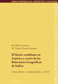 El léxico cotidiano en América a través de las Relaciones Geográficas de Indias